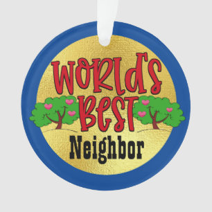 World's Best Neighbour Ornament