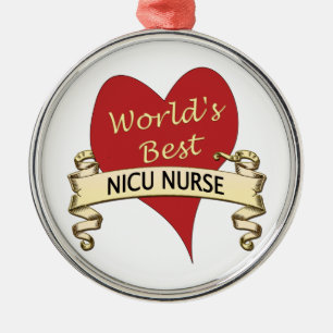 World's Best NICU Nurse Metal Ornament