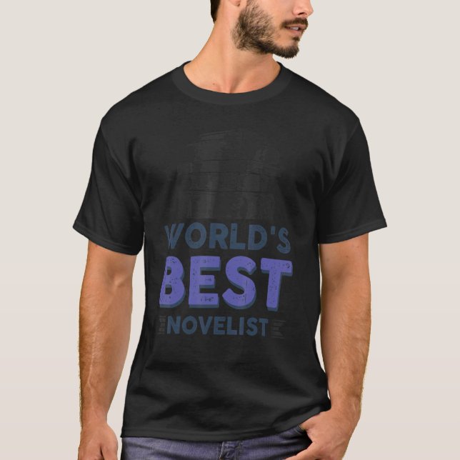 World's Best Novelist 1 T-Shirt (Front)