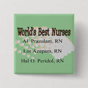 "World's Best Nurses" --Hilarious Nurse Gifts 2 Inch Square Button