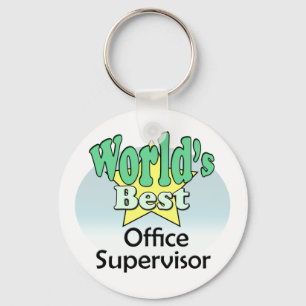 World's Best Office Supervisor Keychain