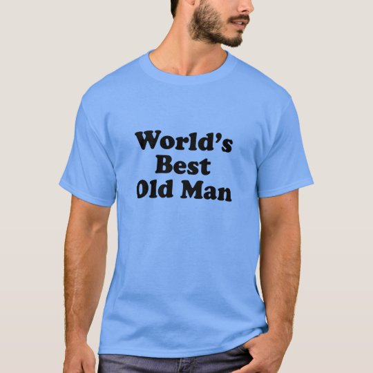 World's Best Old Man T-Shirt