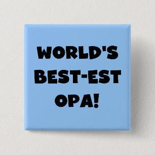World's Best Opa Black Text T-shirts and Gifts 2 Inch Square Button
