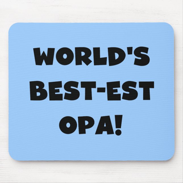 World's Best Opa Black Text T-shirts and Gifts Mouse Pad (Front)