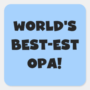 World's Best Opa Black Text T-shirts and Gifts Square Sticker