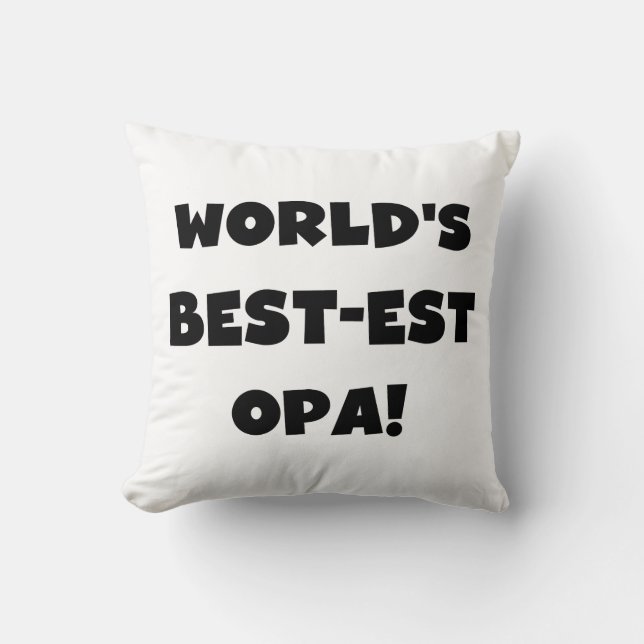 World's Best Opa Black Text T-shirts and Gifts Throw Pillow (Front)