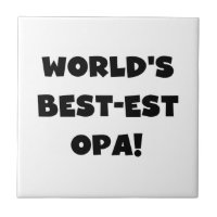 World's Best Opa Black Text T-shirts and Gifts