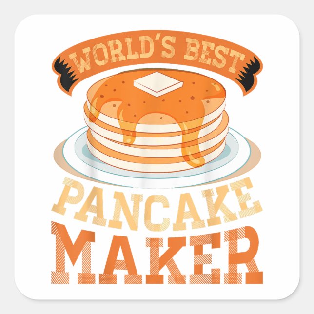 World's Best Pancake Maker - Funny Pancake Maker Square Sticker (Front)