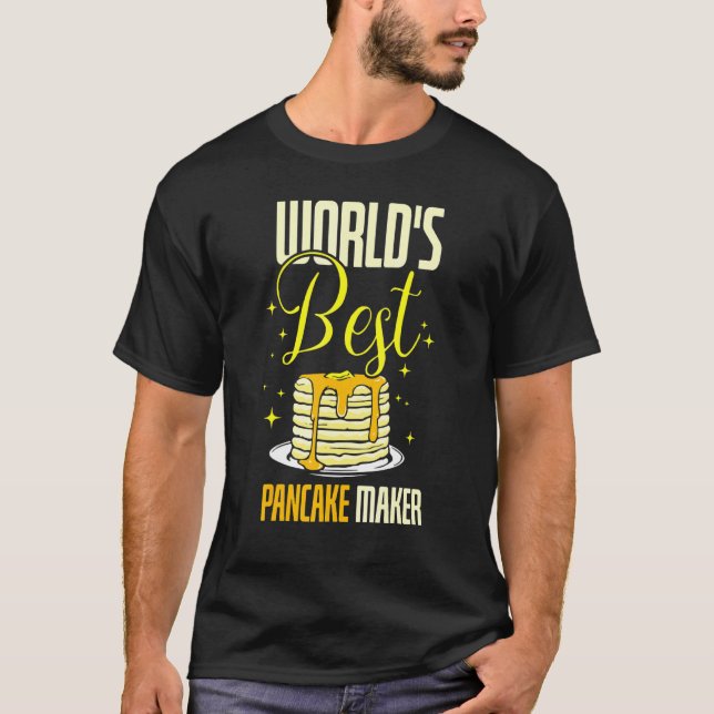 Worlds Best Pancake Maker T-Shirt (Front)