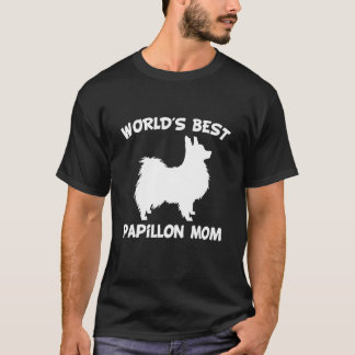 world's best papillon mom. T-Shirt