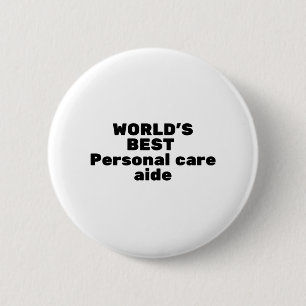 World's best Personal care aide 2 Inch Round Button