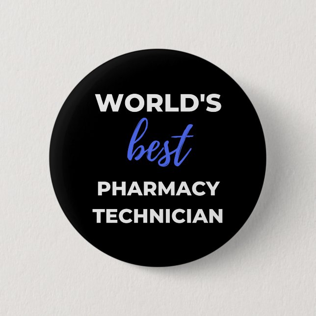 World's Best Pharmacy Technician 2 Inch Round Button (Front)