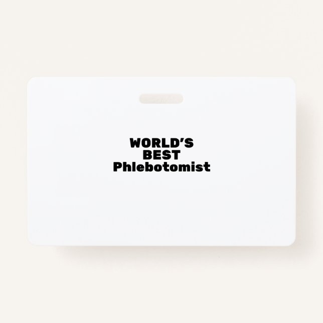 World's best Phiobotomist Badge (Front)