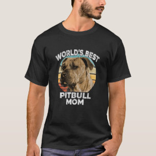World's Best Pitbull Mom Funny Puppy Dog Pit Bull T-Shirt