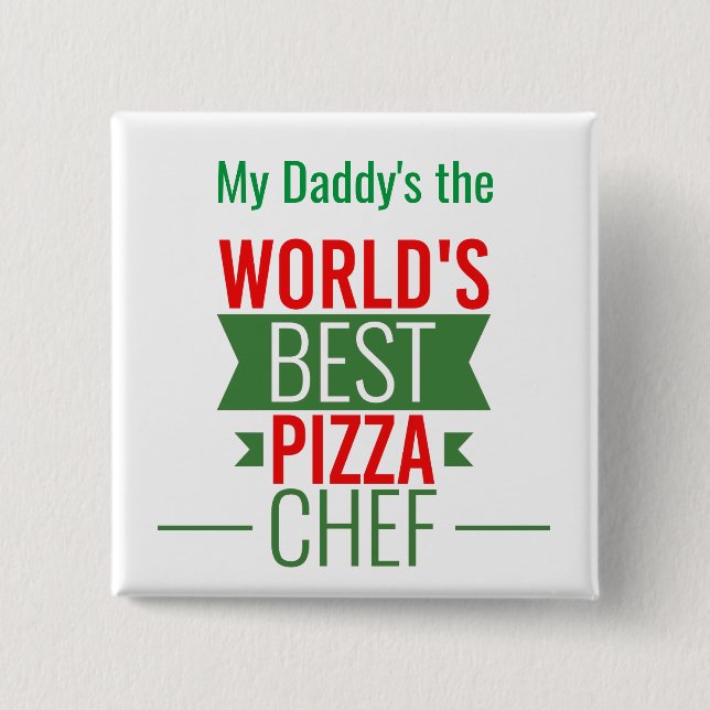 World's Best Pizza  Chef   -  red white green 2 Inch Square Button (Front)