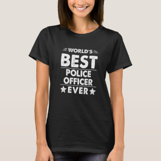 World's Best Police Officer Ever T-Shirt