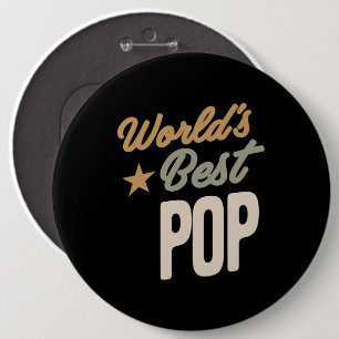 World's Best Pop - Father and Grandpa Gifts 6 Inch Round Button