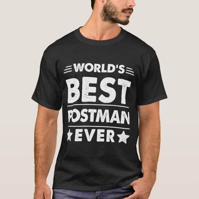 World's Best Postman Ever T-Shirt (Front)
