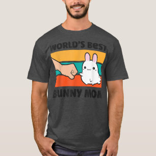 World's Best Rabbit Mom Cute Rabbit Bunny T-Shirt