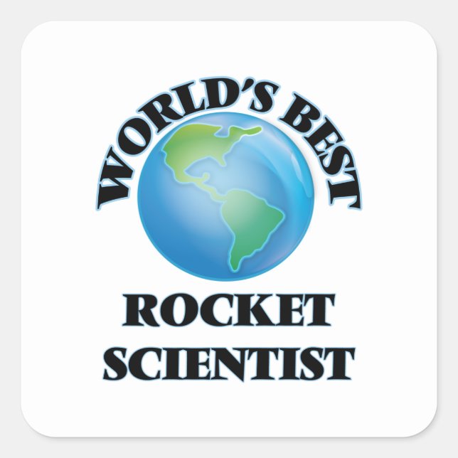 World's Best Rocket Scientist Square Sticker (Front)