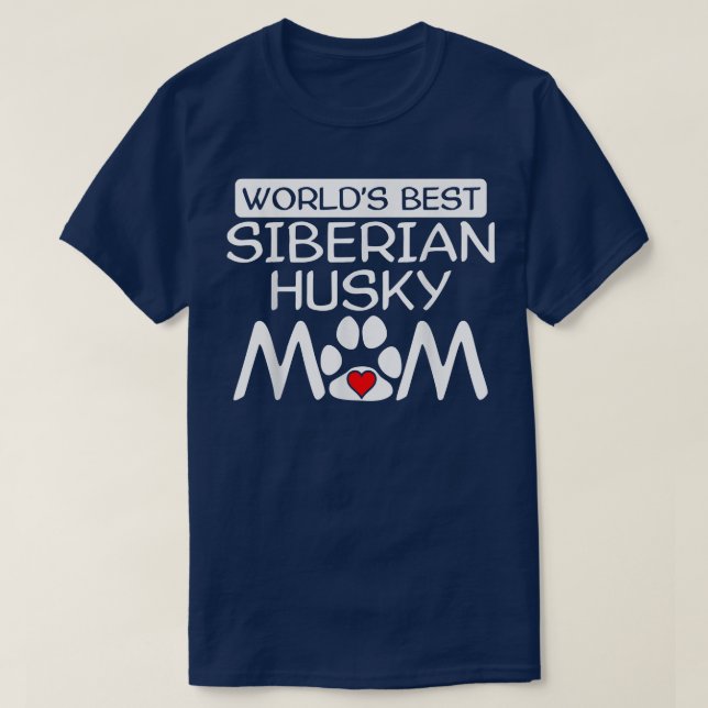 World's Best Siberian Husky Mom Dog Owner Paw Prin T-Shirt (Design Front)