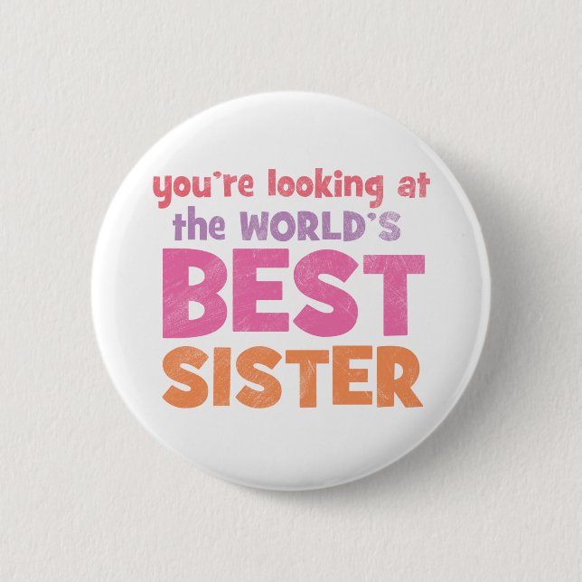 World's Best Sister 2 Inch Round Button (Front)