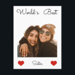 World's best Sister Birthday Postcard<br><div class="desc">Sisters are always around, and we know just the gift to make our sisters feel extra special this year! The World's Best Sister Photo Text Template Air Freshener Gift for Sister is the perfect way to show your sister how much you care. This unique gift features a photo of your...</div>