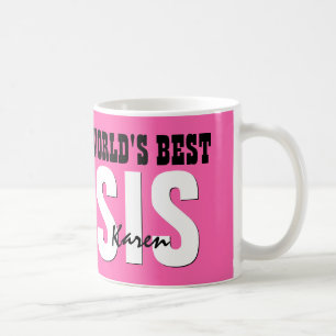 World's Best SISTER Custom Name PINK V01B Coffee Mug