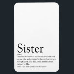 World's Best Sister Definition Black and White Magnet<br><div class="desc">Personalise for your special sister or hermana (little or big) to create a unique gift. A perfect way to show her how amazing she is every day. Designed by Thisisnotme©</div>