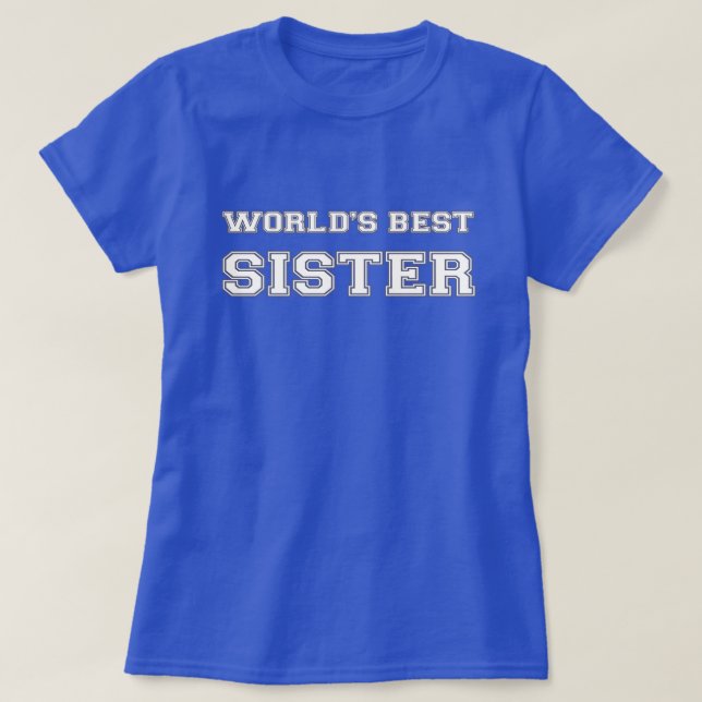 World's Best Sister T-Shirt (Design Front)