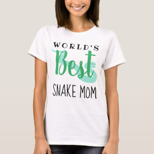 World's Best Snake Mom (custom text) T-Shirt