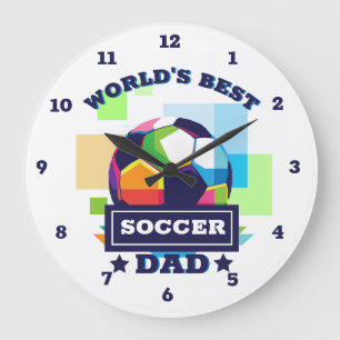 World's Best Soccer Dad Father's Day Large Clock