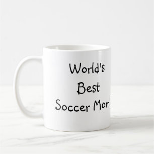 World's Best Soccer Mom! Coffee Mug