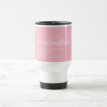 World's Best Stepdaughter Definition Girly Pink Travel Mug<br><div class="desc">Personalise for your special stepdaughter or hijastra to create a unique gift. A perfect way to show her how amazing she is every day. Designed by Thisisnotme©</div>
