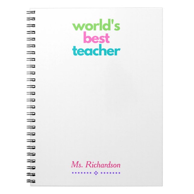 World's Best Teacher Spiral Notebook (Front)