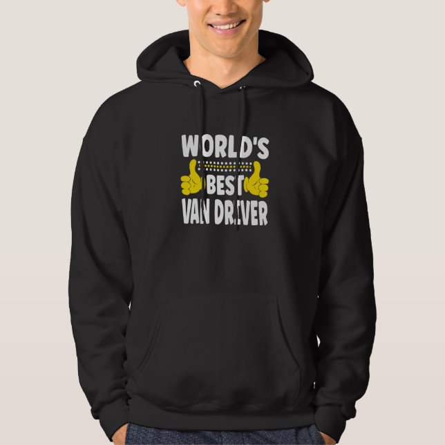 World's Best Van Driver Job Title Profession Van D Hoodie (Front)