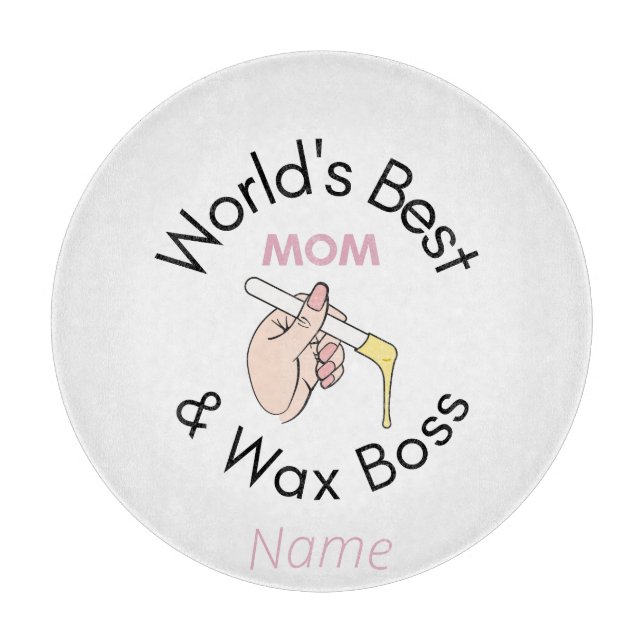 World's Best wax tech mom  Cutting Board (Front)
