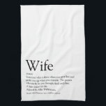 World's Best Wife Definition Black and White Fun Kitchen Towel<br><div class="desc">Personalise for your special wife to create a unique gift for birthdays,  anniversaries,  weddings,  Christmas or any day you want to show how much she means to you. A perfect way to show her how amazing she is every day. Designed by Thisisnotme©</div>