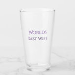 Worlds best wife Personalized Glass Cup<br><div class="desc">worlds best wife personalized Glass Cup , elegant Glass Cup Gift for wife, </div>