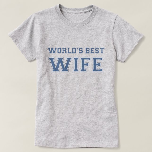 World's Best Wife T-Shirt (Design Front)