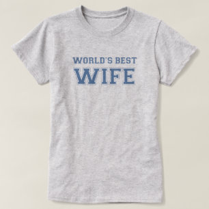 Worlds Best Wife T-Shirt