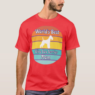 Worlds Best Wire Fo Terrier Mom T-Shirt