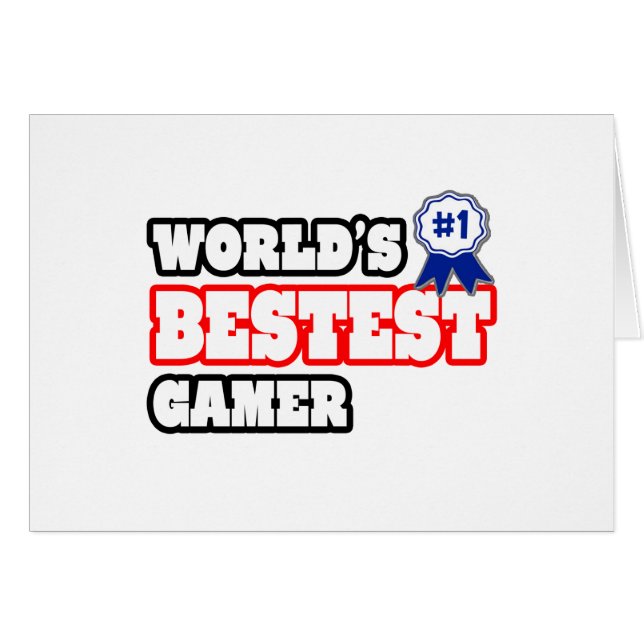 World's Bestest Gamer (Front Horizontal)