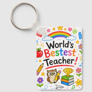 World's Bestest Teacher Cute Teacher Appreciation Keychain