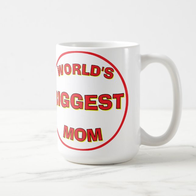 World's Biggest Mom 15 OZ Mug (Right)