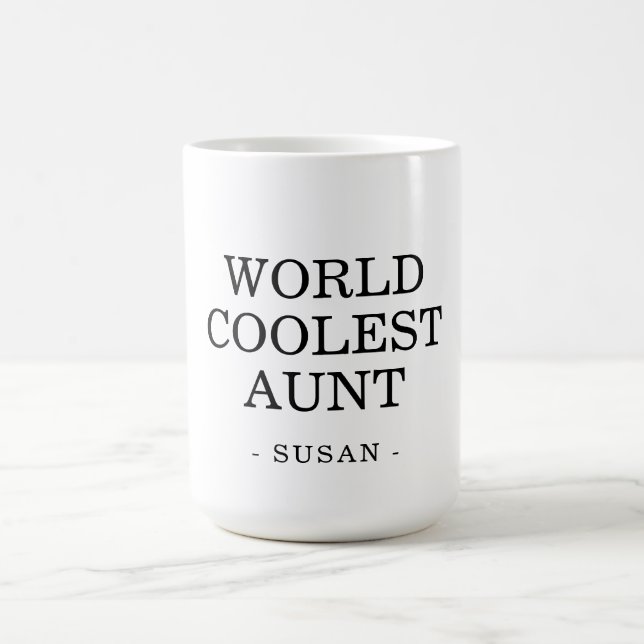 World's Coolest Aunt Custom Coffee Mug (Center)