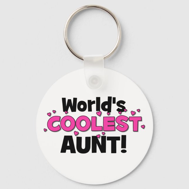 World's Coolest Aunt!  Great gift for Auntie To Be Keychain (Front)