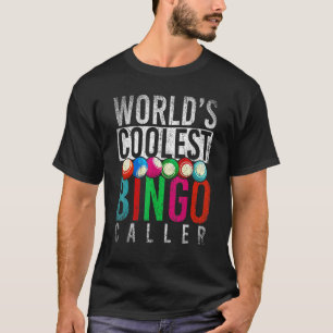 Worlds Coolest Bingo Caller Bingo Player Gambling T-Shirt