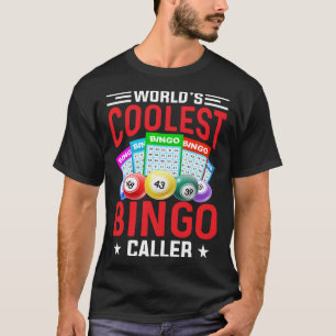 Worlds Coolest Bingo Caller Lottery Winner Gamblin T-Shirt