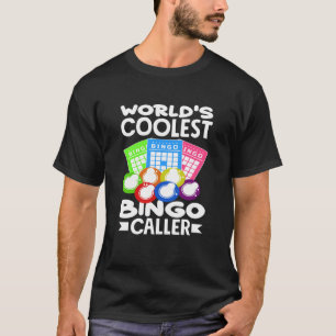 World's Coolest Bingo Caller Player Fun T-Shirt